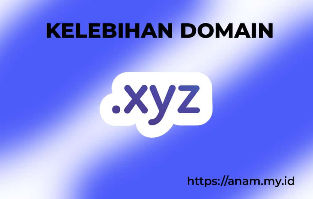 Kelebihan Domain XYZ